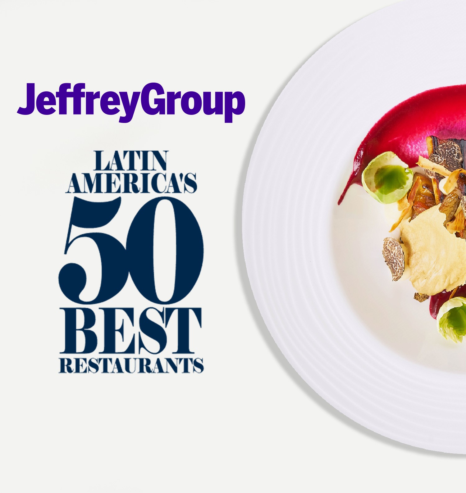 Latin America’s 50 Best Restaurants Selects JeffreyGroup